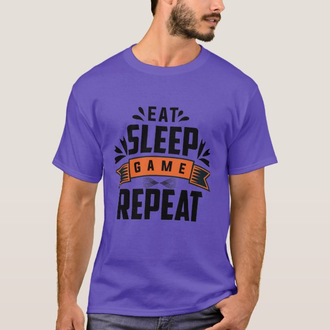 Eat Sleep Game Repeat T Shirt  (Front)