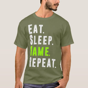 Eat Sleep Game Repeat Video Computer Gaming T-Shirt