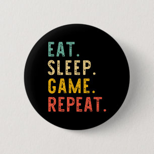 Eat Sleep Game Repeat Video Gamer Gaming Vintage  6 Cm Round Badge