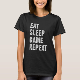 Eat Sleep Game Repeat  Video Games Gaming Men Boys T-Shirt