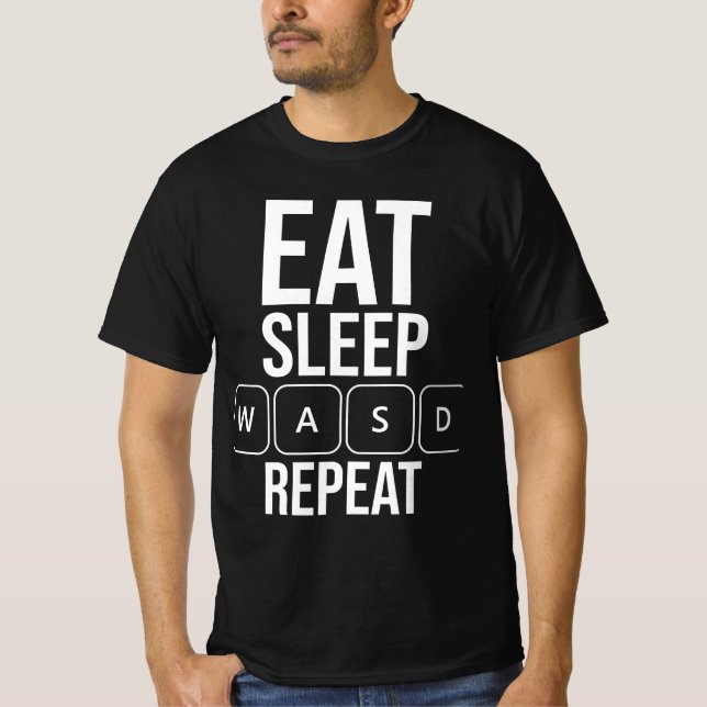 Eat Sleep Game Repeat - White WASD Edition T-Shirt (Front)