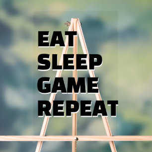 Eat Sleep Game Repeat Word Acrylic Sign