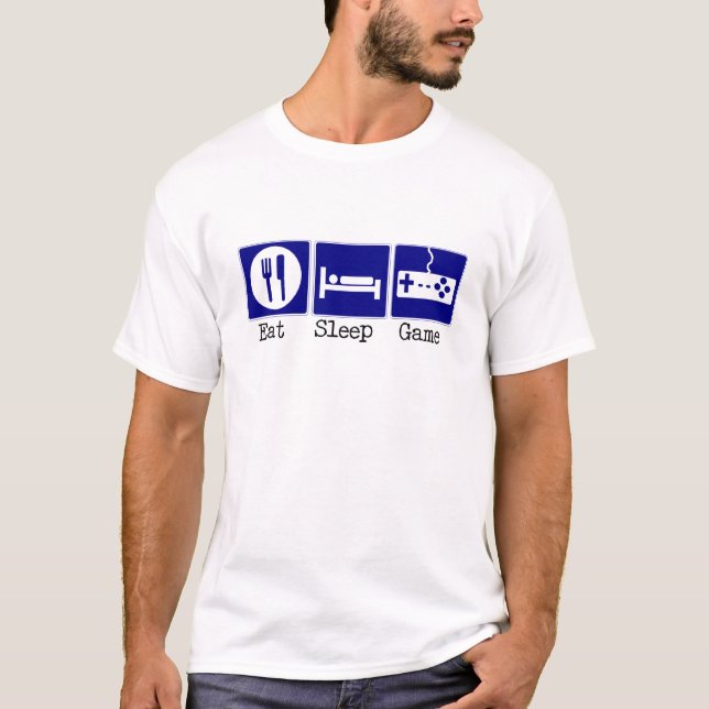 Eat, Sleep, Game T-Shirt (Front)