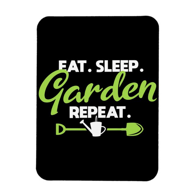 Eat Sleep Garden Repeat Magnet (Vertical)