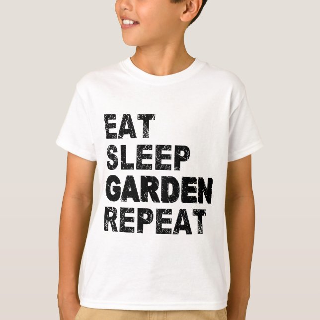 Eat Sleep Garden Repeat T-Shirt (Front)