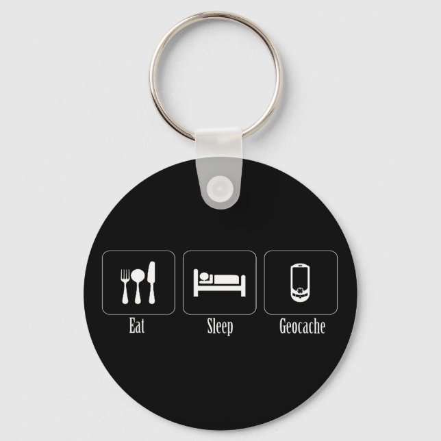 Eat, Sleep, Geocache Key Ring (Front)