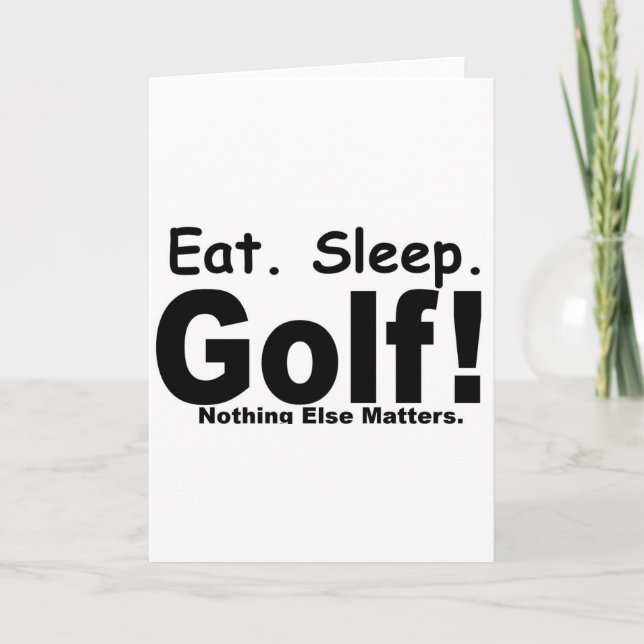 Eat Sleep Golf - Nothing Else Matters Holiday Card (Front)