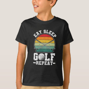 Eat Sleep Golf Repeat Golfing Player Golfer Funny T-Shirt