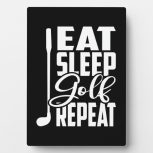 Eat Sleep Golf Repeat Plaque