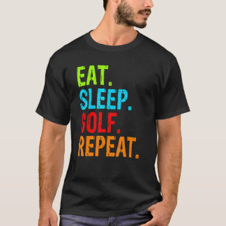 Eat Sleep Golf Repeat T-Shirt