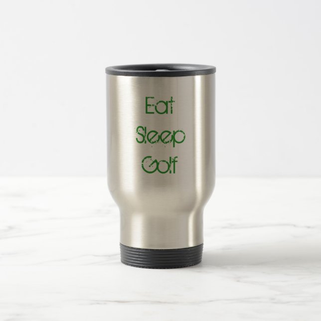 Eat Sleep Golf Travel Mug (Center)
