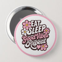 Eat Sleep Good Vibes Repeat