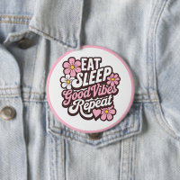 Eat Sleep Good Vibes Repeat