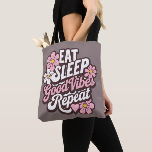 Eat Sleep Good Vibes Repeat Tote Bag