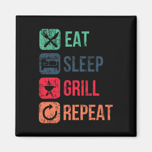 Eat Sleep Grill Repeat  Magnet