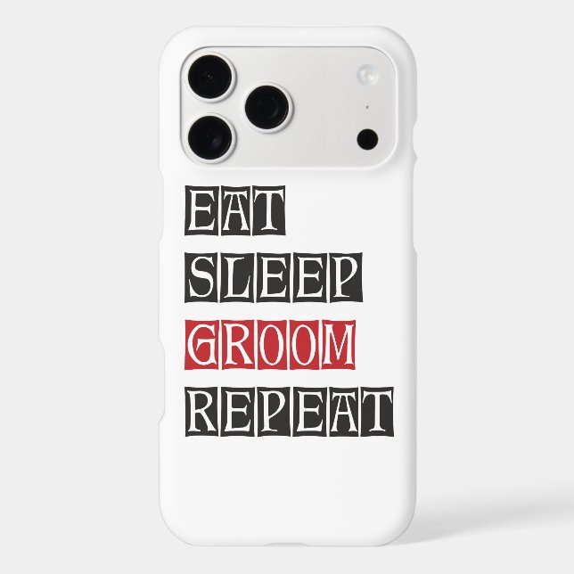 Eat Sleep Groom Repeat (Back)