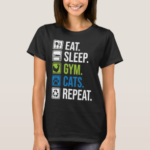 eat sleep gym cat repeat muscle training and cat T-Shirt