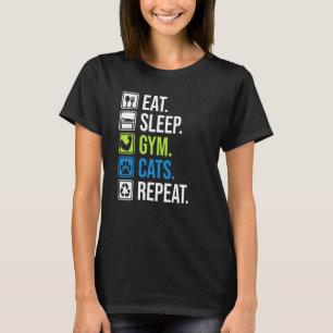 Eat Sleep Gym Cats Repeat Muscle Training And Cat T-Shirt