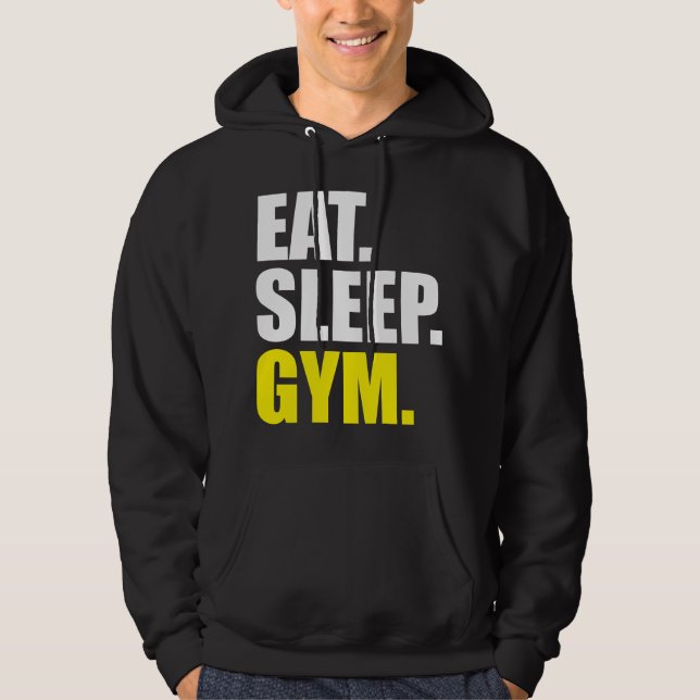 Eat, Sleep, Gym Hoodie (Front)