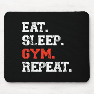 Eat Sleep Gym Repeat Funny Fitness Training Workou Mouse Pad