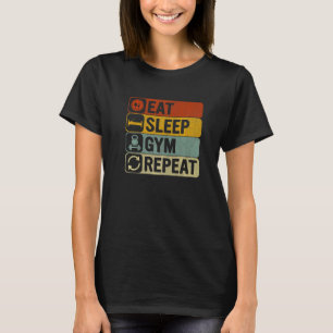 Eat Sleep Gym Repeat Retro 60s 70s Gym T-Shirt