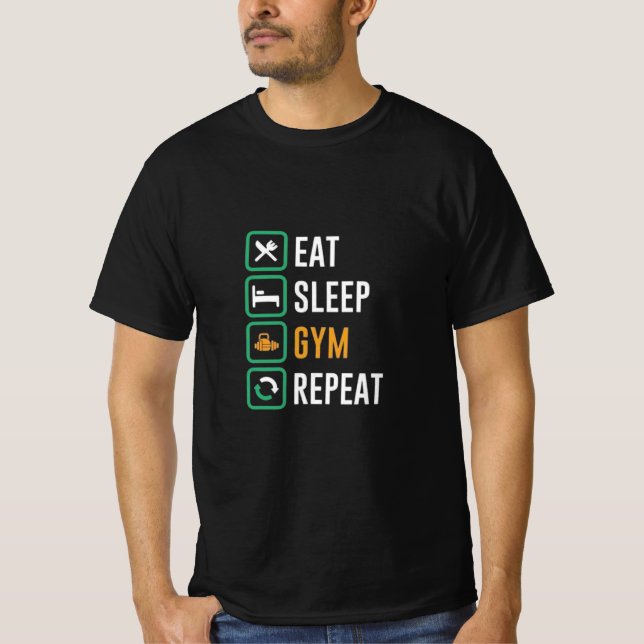 Eat. Sleep. Gym. Repeat. – Simple Fitness Life  T-Shirt (Front)