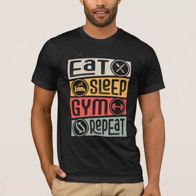 EAT SLEEP GYM REPEAT T-Shirt (Front)