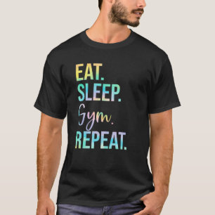 Eat Sleep Gym Repeat Weightlifting Fitness Weightl T-Shirt