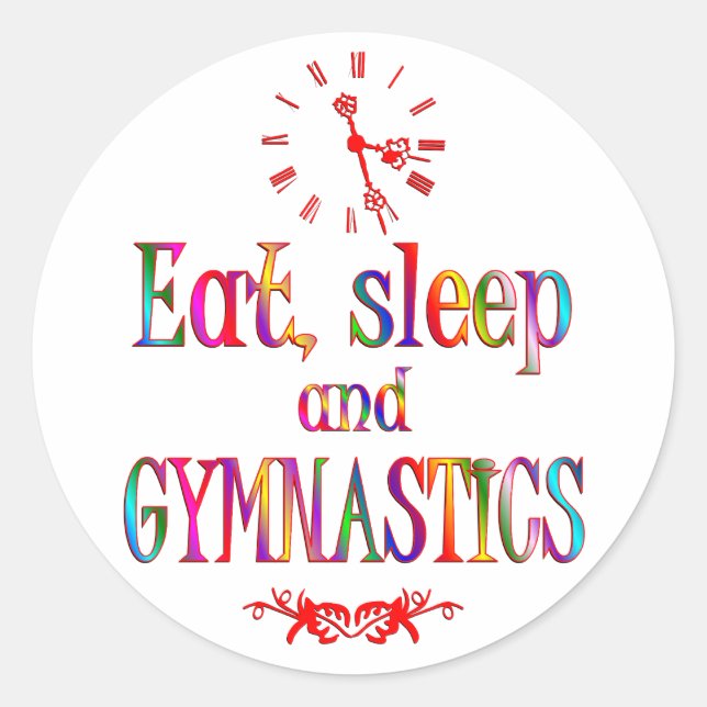 Eat, Sleep Gymnastics Classic Round Sticker (Front)