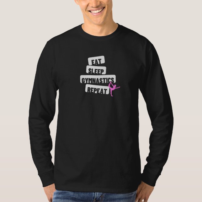 Eat Sleep Gymnastics Repeat  Tumbling  2 T-Shirt (Front)