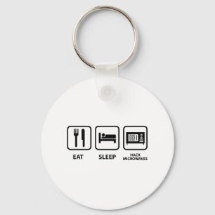Eat Sleep Hack Microwaves Key Ring