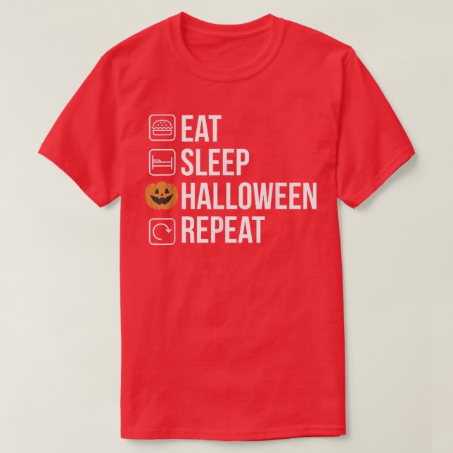 Eat Sleep Halloween Repeat  T-Shirt (Design Front)