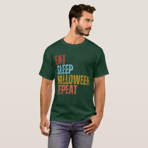 EAT SLEEP HALLOWEEN REPEAT T-Shirt