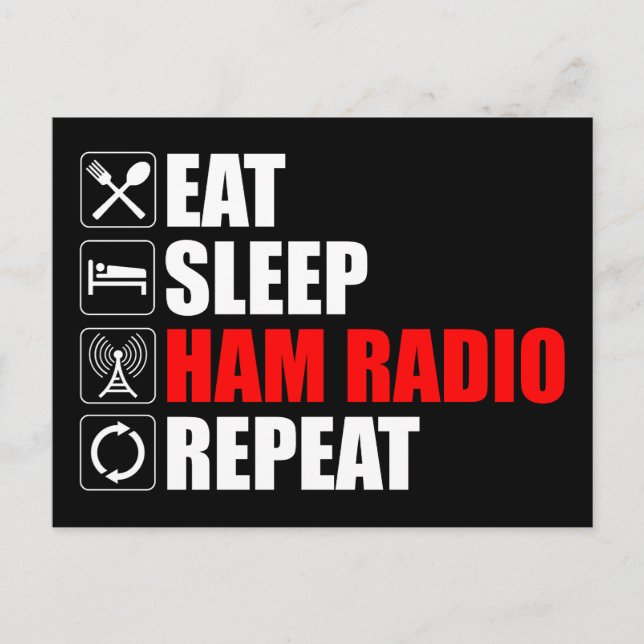 Eat. Sleep. Ham Radio. Repeat Postcard (Front)