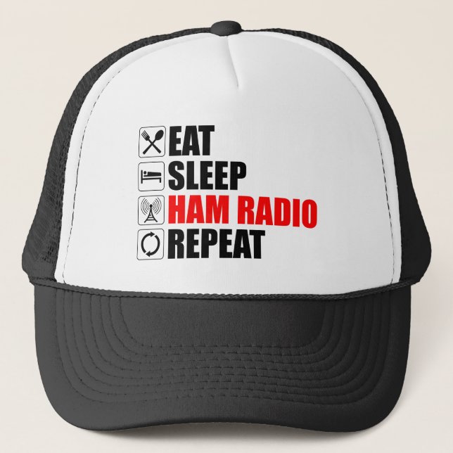 Eat. Sleep. Ham Radio. Repeat Trucker Hat (Front)