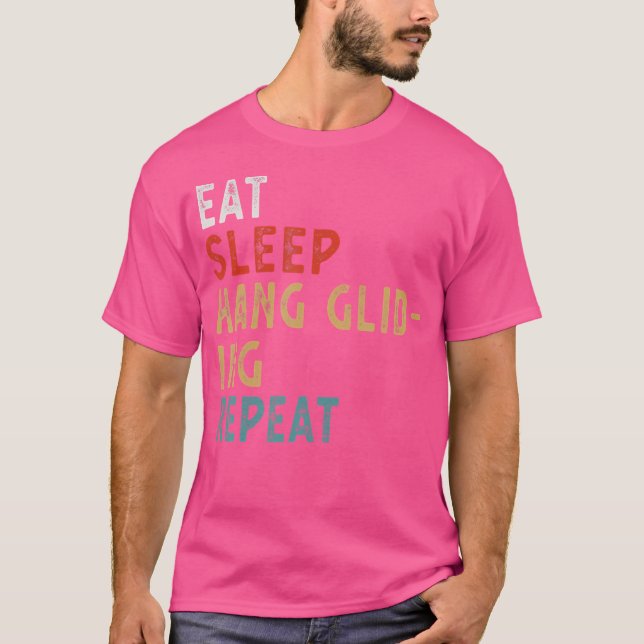 Eat Sleep Hang Gliding Repeat Funny Player Gift Id T-Shirt (Front)