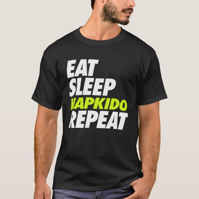 Eat Sleep Hapkido Repeat T-Shirt (Front)