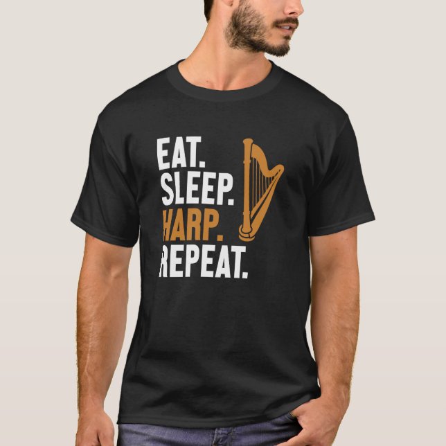 Eat Sleep Harp Repeat Harpist Konghou Pedal Harp H T-Shirt (Front)