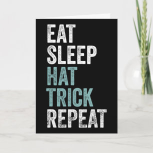Eat Sleep Hat Trick Repeat Funny Soccer Hockey  Card