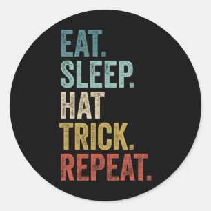 Eat Sleep Hat Trick Repeat Soccer Ice Hockey  Classic Round Sticker