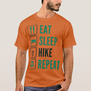 Eat Sleep Hike Repeat 1 T-Shirt