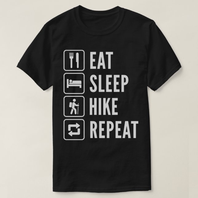 Eat Sleep Hike Repeat 2 T-Shirt (Design Front)
