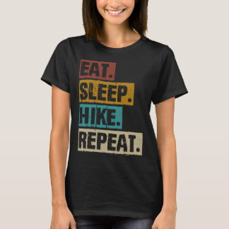 Eat Sleep Hike Repeat Retro Vintage Hiker Hiking T-Shirt