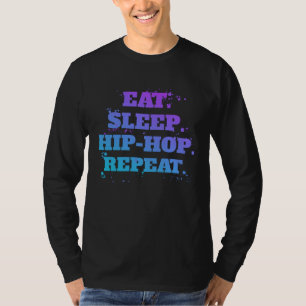 Eat Sleep Hip Hop Apparel Dance Dancing Women Kids T-Shirt