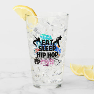 Eat Sleep Hiphop.w Glass