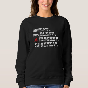 Eat Sleep Hockey   Player Gift Idea Sweatshirt