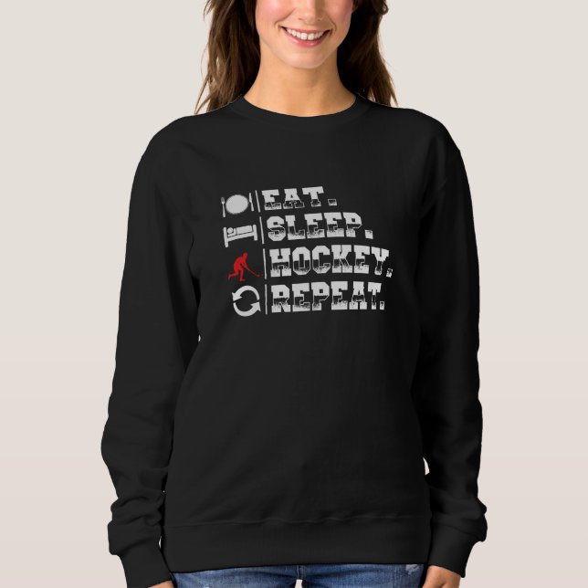 Eat Sleep Hockey | Player Gift Idea Sweatshirt (Front)