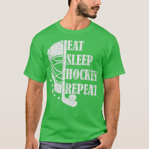 Eat Sleep Hockey Repeat 1 T-Shirt