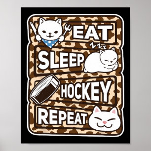 Eat Sleep Hockey Repeat Boys Girls Kids Hockey Lov Poster