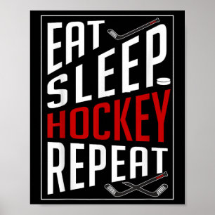Eat Sleep Hockey Repeat Field Ice Hockey Players F Poster
